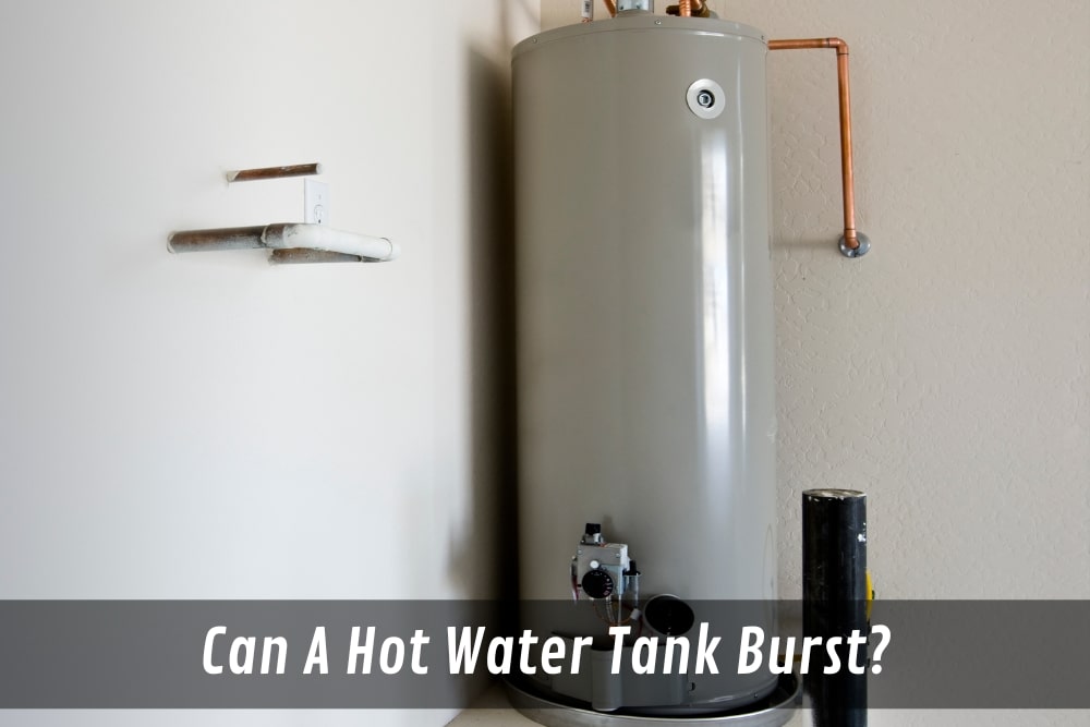 Image presents Can A Hot Water Tank Burst